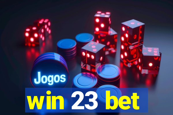 win 23 bet